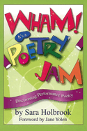 Wham! It's a Poetry Jam: Discovering Performance Poetry