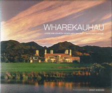 Wharekauhau Lodge and Country Estate: Taste and Flavour - Cassidy, Shelley-Maree, and Sheehan, Grant (Photographer)