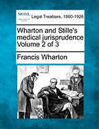 Wharton and Stille's Medical Jurisprudence Volume 2 of 3