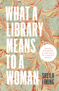 What a Library Means to a Woman: Edith Wharton and the Will to Collect Books