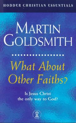 What about Other Faiths?-OE - Goldsmith, M