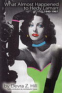 What Almost Happened to Hedy Lamarr