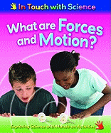 What are Forces and Motion?