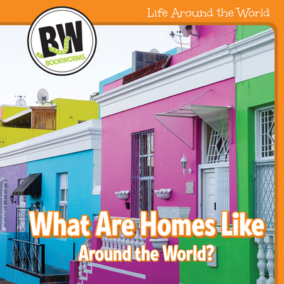 What Are Homes Like Around the World? - Connors, Kathleen