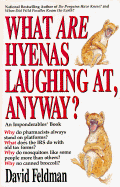What Are Hyenas Laugh - Feldman, David