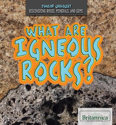 What Are Igneous Rocks? - Peters, Elisa