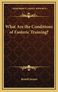 What Are the Conditions of Esoteric Training?