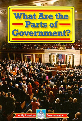 What Are the Parts of Government? - Thomas, William David