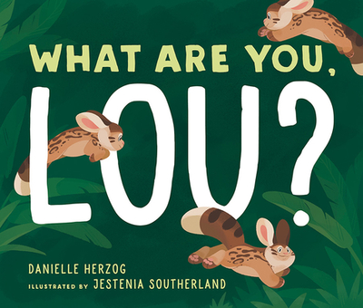 What Are You, Lou? - Herzog, Danielle