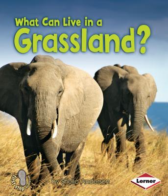 What Can Live in a Grassland? - Anderson, Sheila