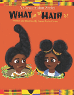 What can our hair do?: A fun and educational Children's Book about Natural Hair