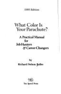 What Color Is Your Parachute? 1993: A Practical Manual for Job Hunters and Career Changers - Bolles, Richard Nelson
