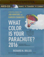 What Color is Your Parachute? 2016: A Practical Manual for Job-Hunters and Career-Changers