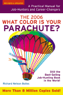 What Color Is Your Parachute?: A Practical Manual for Job-Hunters and Career-Changers