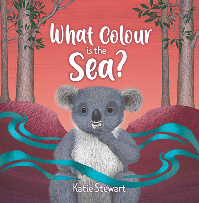 What Colour is the Sea? - Stewart, Katie