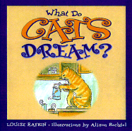 What Do Cats Dream? - Rafkin, Louise