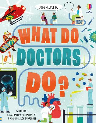 What Do Doctors Do? - Hull, Sarah