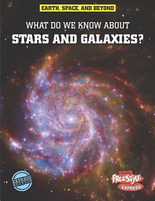 What Do We Know about Stars and Galaxies? - Farndon, John