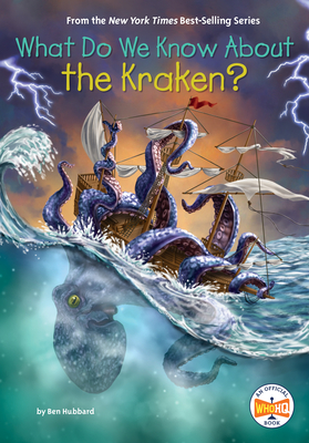 What Do We Know about the Kraken? - Hubbard, Ben, and Who Hq