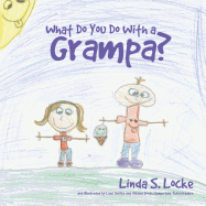 What Do You Do with a Grampa?