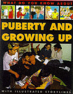 What Do You Know About Puberty and Growing Up?