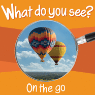 What Do You See: On the Go