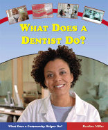 What Does a Dentist Do?