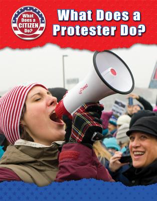 What Does a Protester Do? - Heing, Bridey