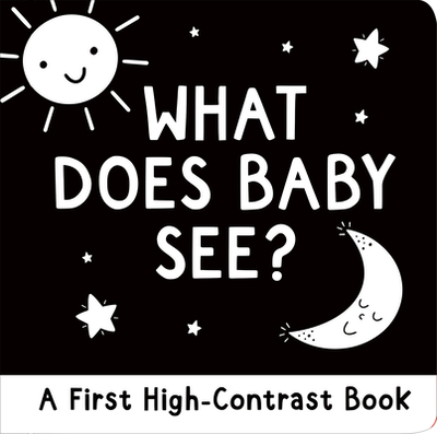 What Does Baby See? a High-Contrast Board Book - Abbott, Simon (Illustrator), and Peter Pauper Press Inc (Creator)