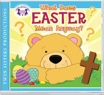 What Does Easter Mean Anyway? CD