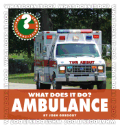 What Does It Do? Ambulance