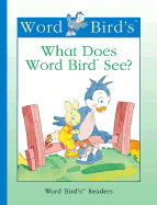 What Does Word Bird See? - Moncure, Jane Belk
