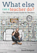 What else can a teacher do? Review your career, reduce stress and gain control of your life