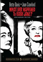 What Ever Happened to Baby Jane? [50th Anniversary Edition] - Robert Aldrich