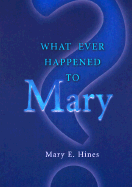 What Ever Happened to Mary