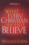 What Every Christian Should Believe