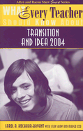 What Every Teacher Should Know about Transition and IDEA 2004 - Kochhar-Bryant, Carol A, and Shaw, Stan, and Izzo, Margo