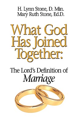 What-God-Has-Joined-Together:-The-Lord's-Definition-of-...