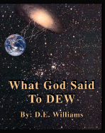 What God Said to Dew - Williams, D E