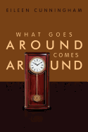 What Goes Around Comes Around