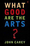 What Good are the Arts?