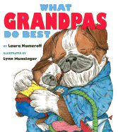 What Grandpas Do Best (Miniature Gift Edition) - Numeroff, Laura Joffe