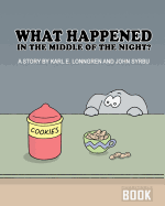 What Happened in the Middle of the Night?