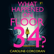 What Happened on Floor 34?