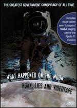 What Happened on the Moon: Hoax, Lies and Videotape - 