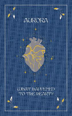 What Happened to the Heart?: Cloth Hardback Book - Alfred Music (Composer)