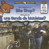 What Happens at a Bike Shop? / ?Qu? Pasa En Una Tienda de Bicicletas?