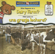 What Happens at a Dairy Farm? / ?Qu? Pasa En Una Granja Lechera?