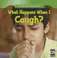 What Happens When I Cough?