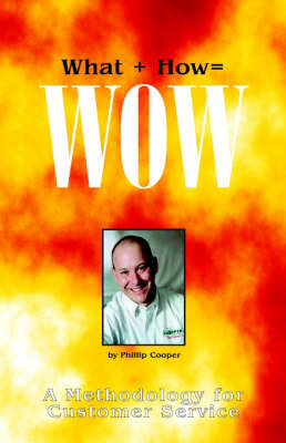 What + How = Wow - Cooper, Phillip